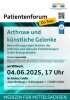 Veranstaltung: Patientenforum on Tour: Arthrose und künstliche Gelenke – Behandlungsmöglichkeiten der Arthrose und aktuelle Entwicklungen in der Endoprothetik Mi 04. 06. 2025