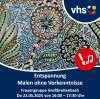 Veranstaltung: Entspannung - Malen ohne Vorkenntnisse Do 22. 05. 2025