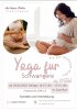 Veranstaltung: Yoga f&uuml;r Schwangere Fr 05.​06.​2026